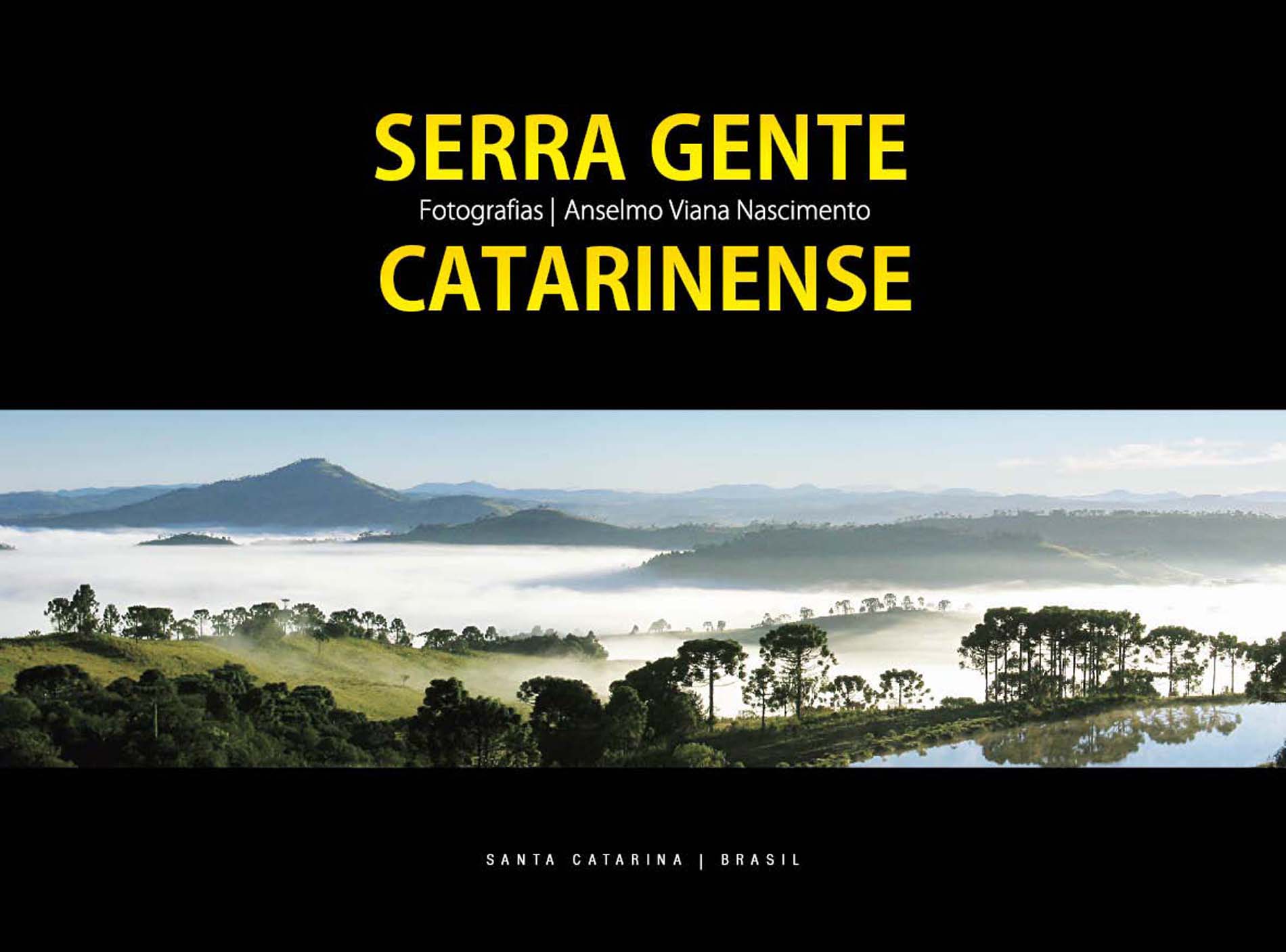 “Serra Gente Catarinense”