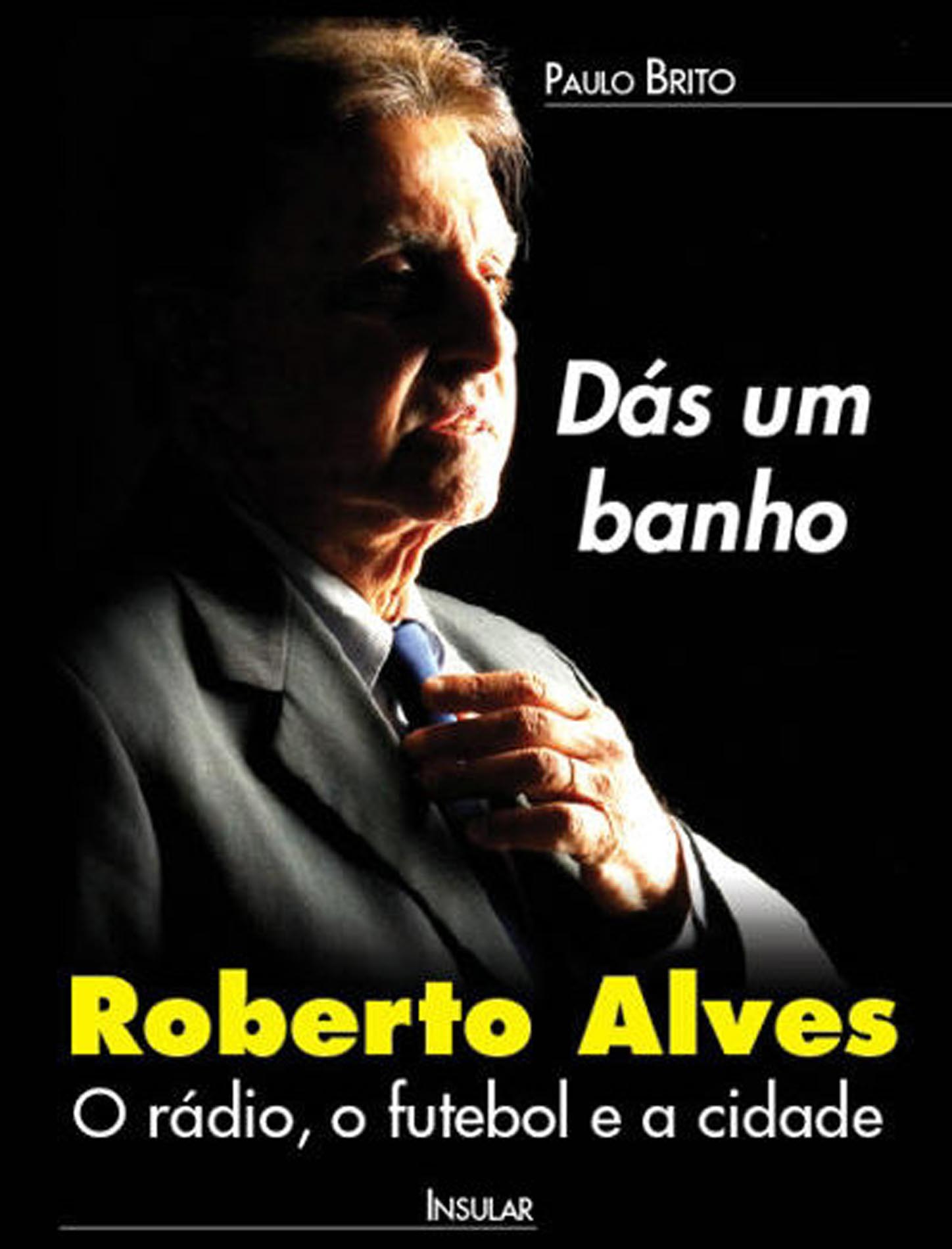 Livro registra 50 anos de carreira de Roberto Alves