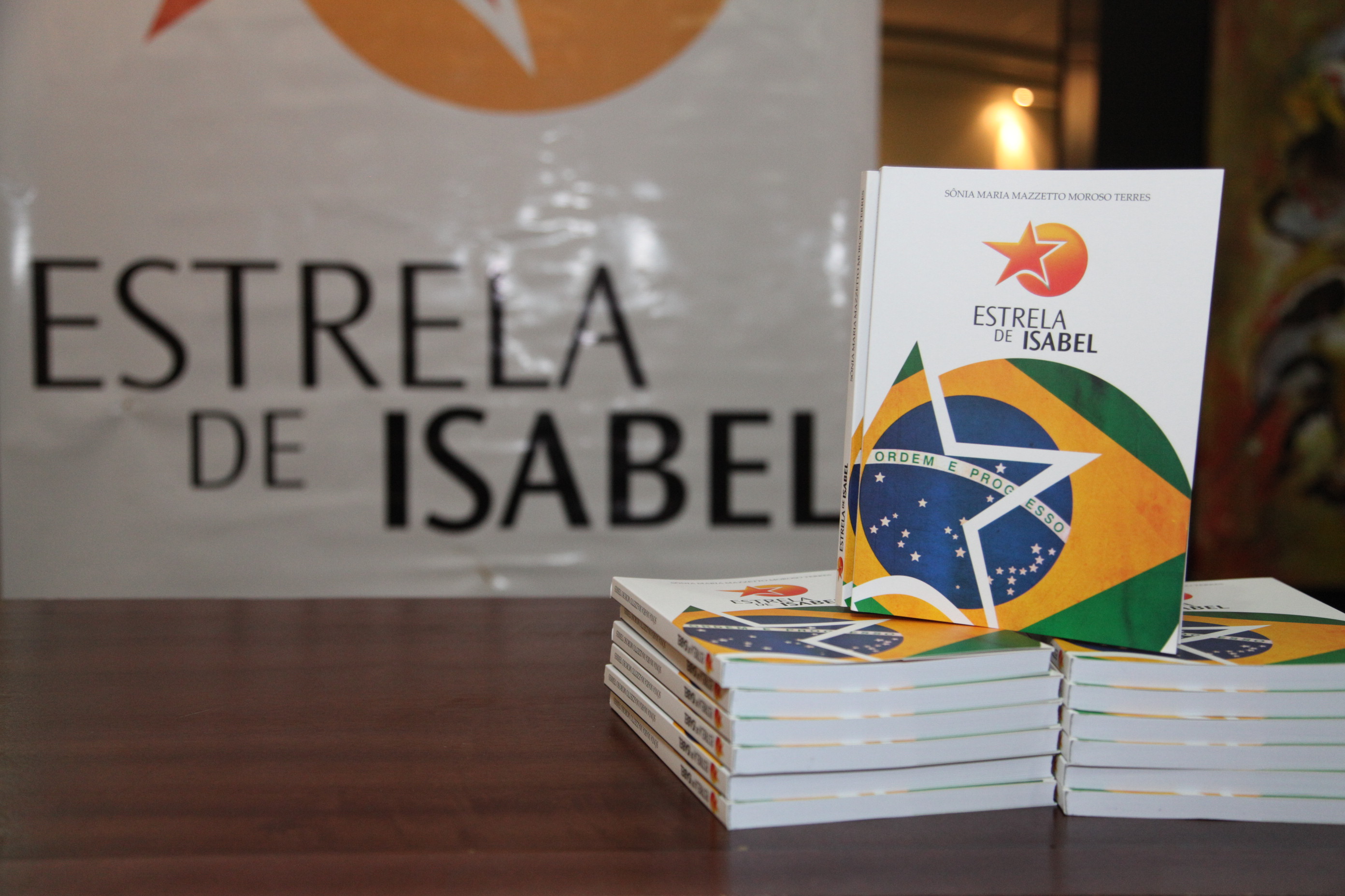 Lançamento Literário “Estrela de Isabel” – Autora: Sônia Maria Mazzeto Moroso Torres