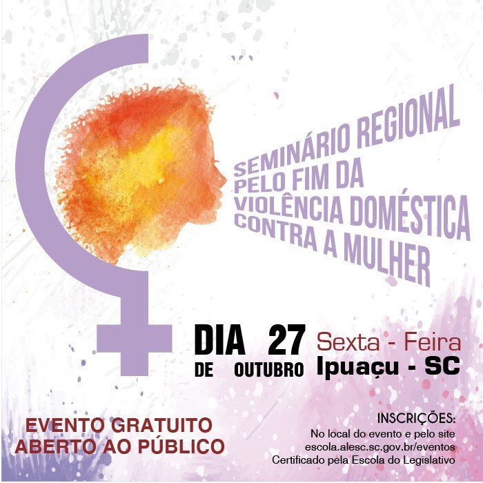 Ipuaçu recebe Seminário “Pelo Fim da Violência Doméstica Contra a Mulher”, no dia 27 de outubro