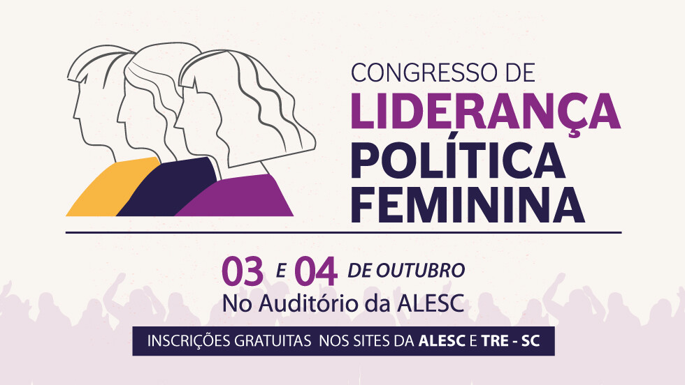 Alesc e TRE anunciam Congresso de Liderança Política Feminina em outubro