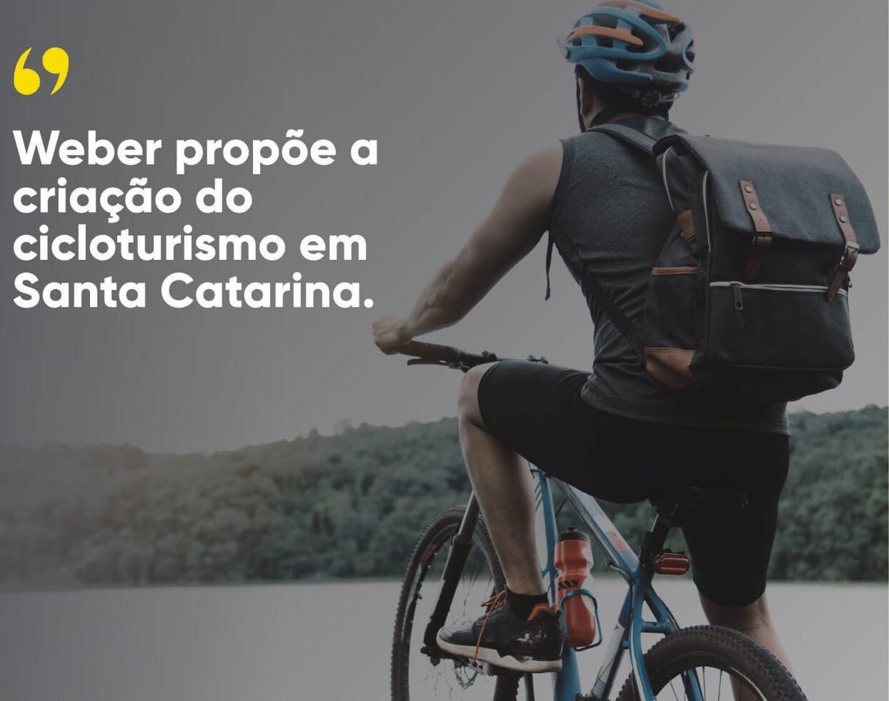 Weber propõe criação do cicloturismo em Santa Catarina