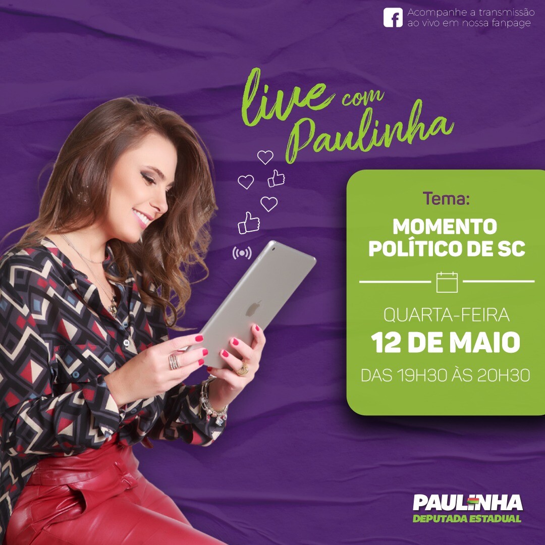 Deputada Paulinha fala de momento político de Santa Catarina em live hoje à noite