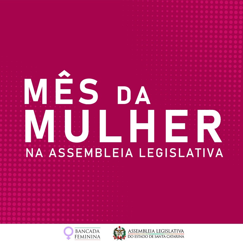 Assembleia terá programação especial para o mês da Mulher