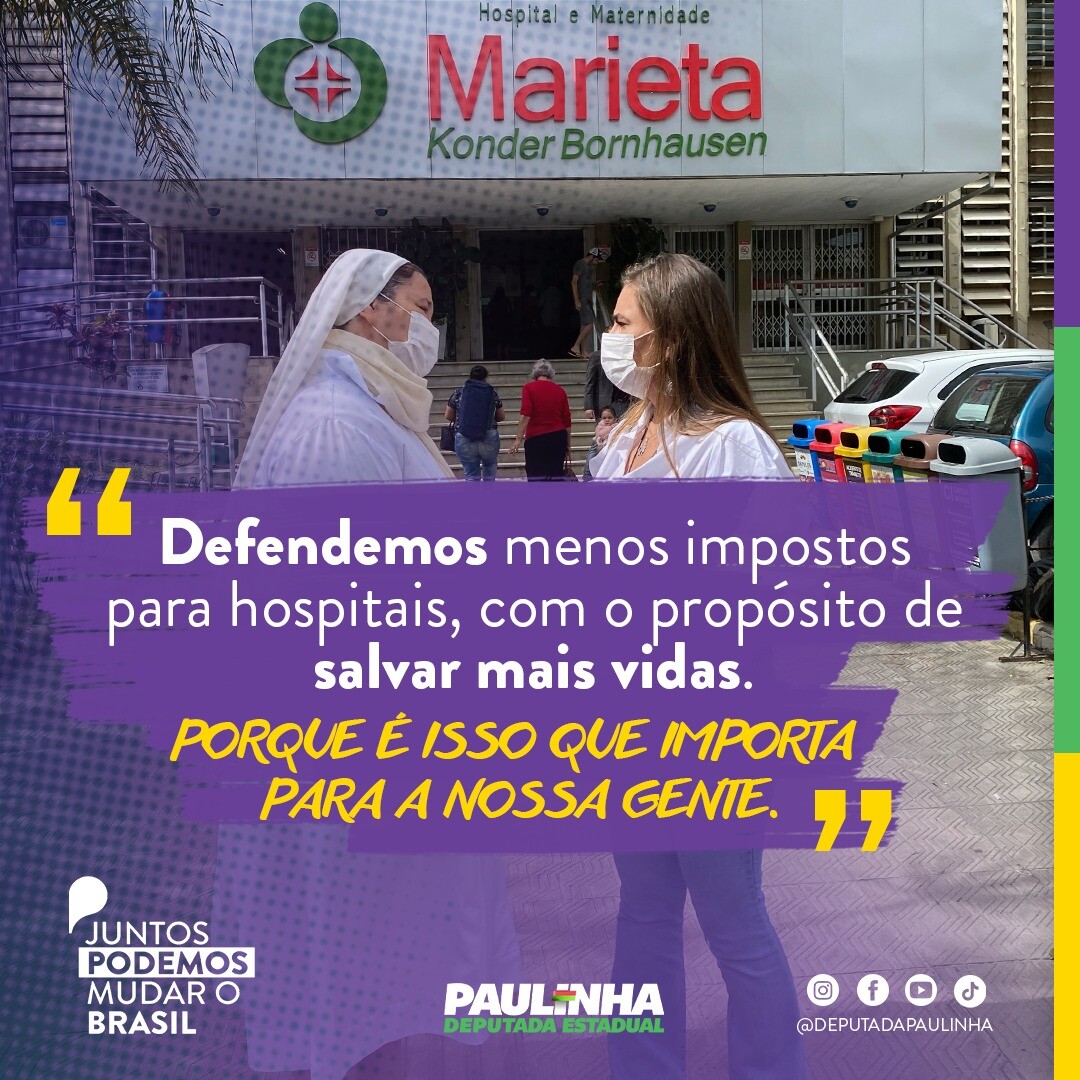Paulinha defende menos impostos a hospitais e elogia iniciativa do governo