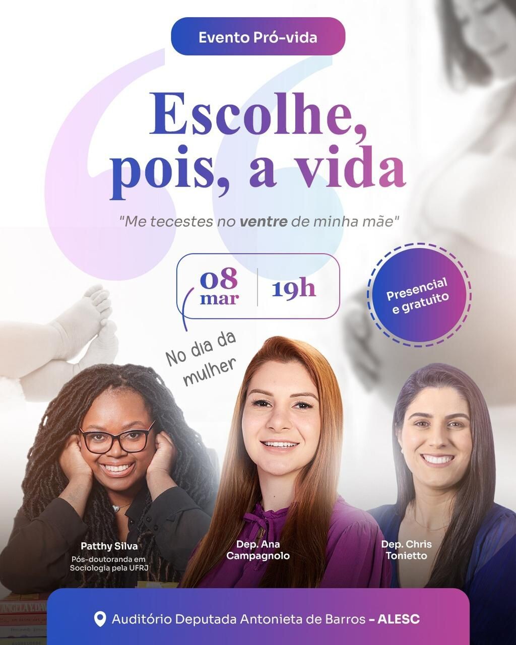 Dia Internacional da Mulher terá evento Pró-Vida na Alesc