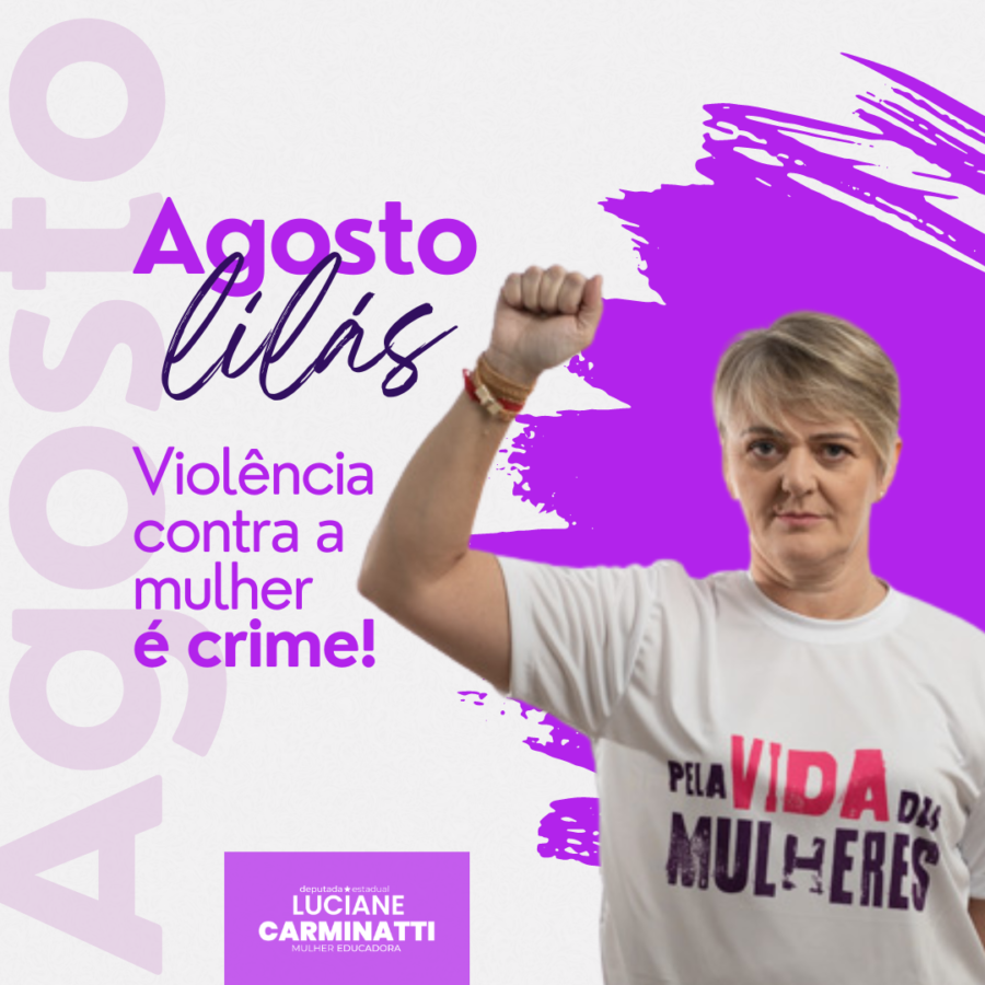 Deputada Luciane Carminatti.