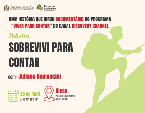 Tragédia pessoal superada com motivação é tema de palestra de aventureiro na Alesc