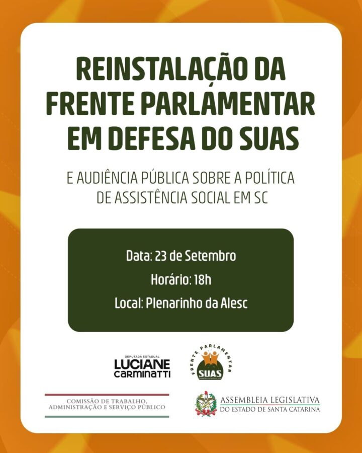 Luciane reinstala Frente Parlamentar em Defesa do Suas: marco na luta pela Assistência Social em SC