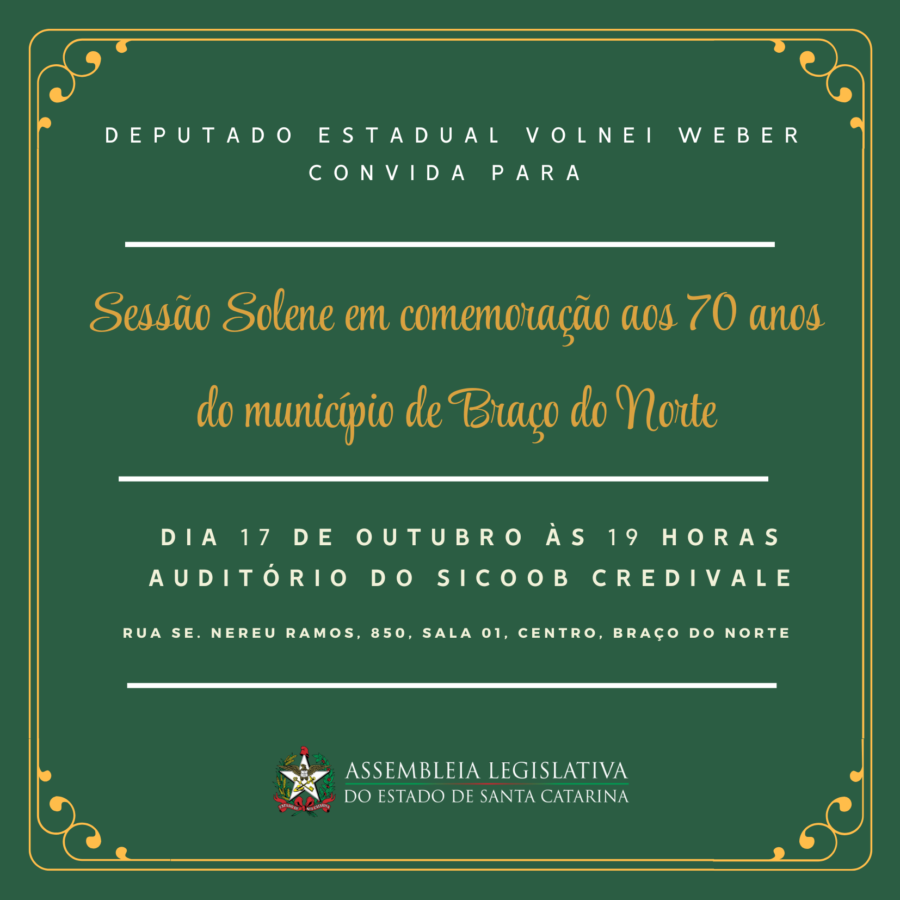 Volnei Weber realiza sessão solene em homenagem aos 70 anos de Braço do Norte