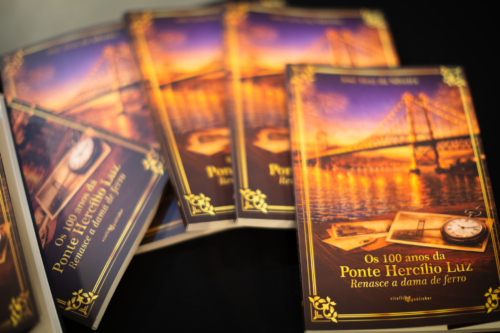 Lançamento do livro: “Os 100 anos da Ponte Hercílio Luz – Renasce a dama de ferro”