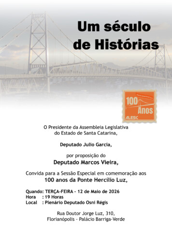 Alesc promove sessão especial para os 100 anos da Ponte Hercílio Luz