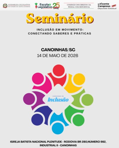 Canoinhas recebe seminário “Inclusão em Movimento”